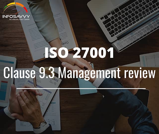 ISO 27001 Clause 9.3 Management review