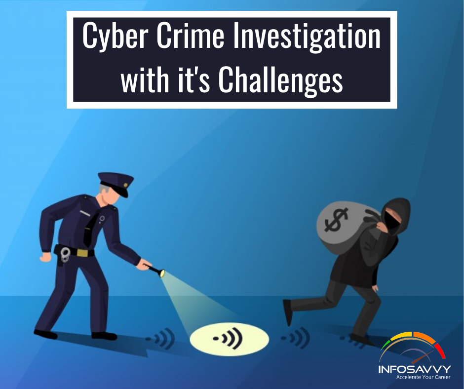 Cyber Crime Investigation with it's Challenges