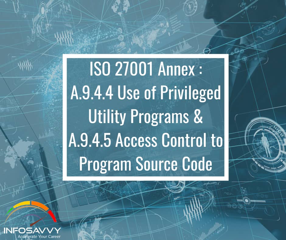 ISO-27001-Annex-A.9.4.4-Use-of-Privileged-Utility-Programs
