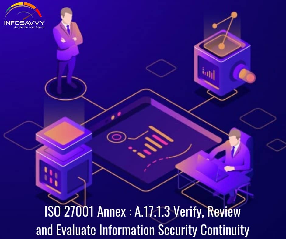 ISO-27001-Annex-A.17.1.3-Verify-Review-and-Evaluate-Information-Security-Continuity