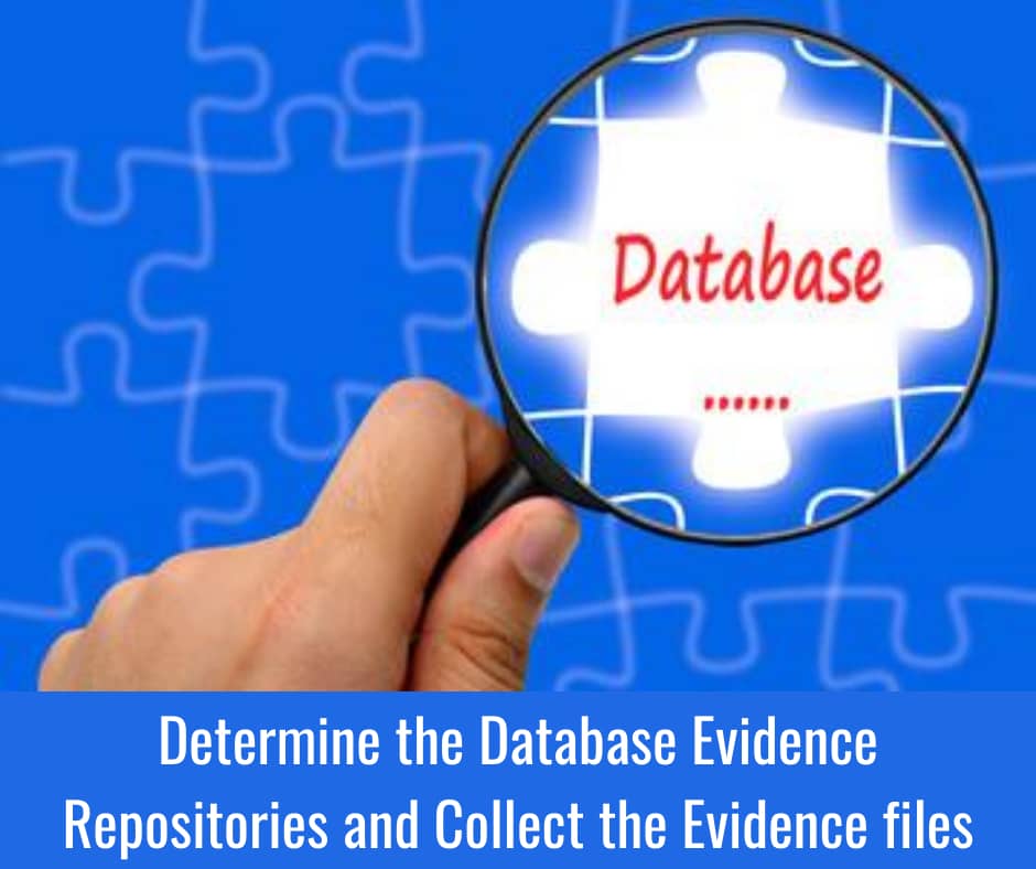 Determine-the-Database-Evidence-Repositories-and-collect-the-evidence-files