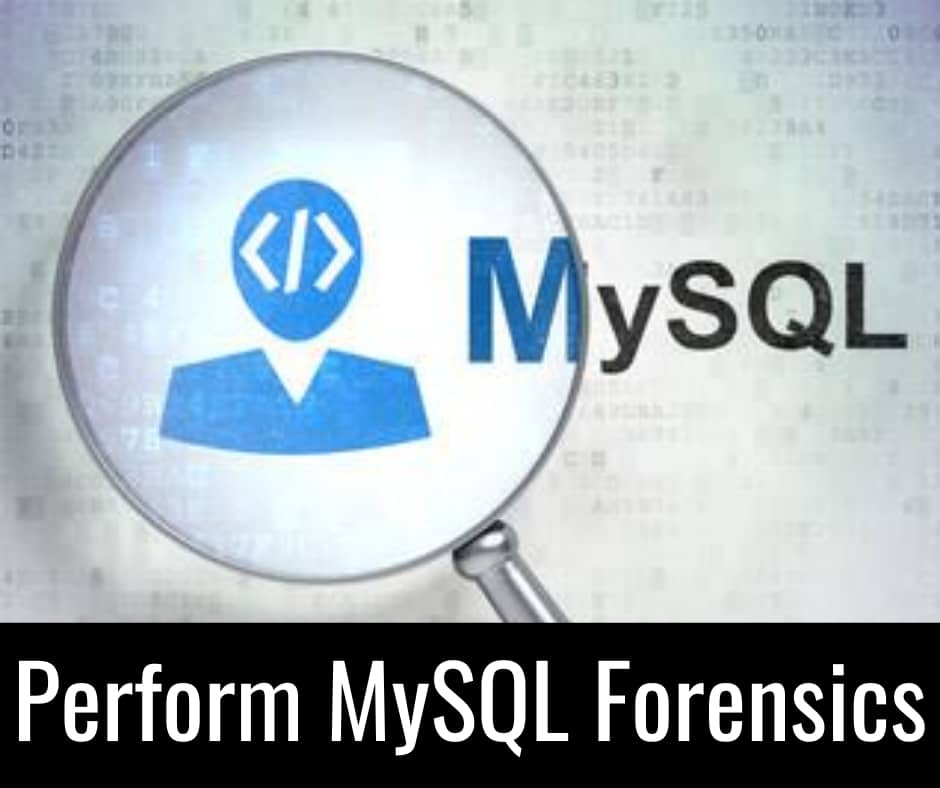 Perform-MySQL-Forensics